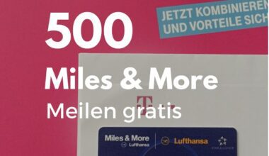500 Miles & More Meilen mit T-Mobile gratis Virschau