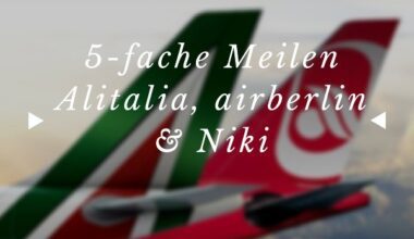 5-fache Alitalia Mille Miglia mit Air Berlin Mehrfachmeilen