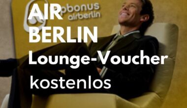 Air Berlin Topbonus Lounge-Voucher Aktion Vorschau