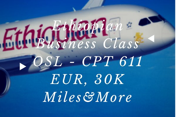 Ethiopian Airlines Error Fare Oslo - Capetown 611 Euro Vorschaubild
