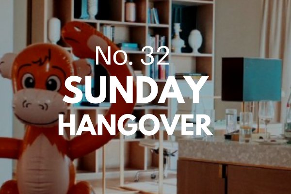 Sunday Hangover No. 32 Vorschau